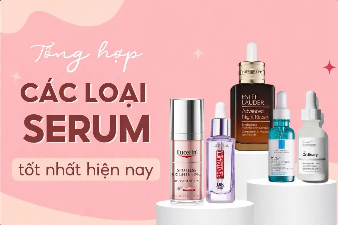 Serum là gì và khi nào dùng? Hướng dẫn chuẩn khoa học giúp tối ưu hiệu quả skincare